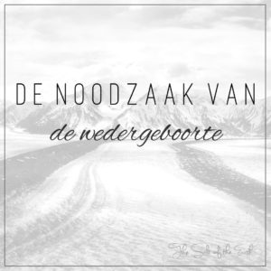 noodzaak van de wedergeboorte