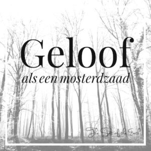 geloof als een mosterdzaad