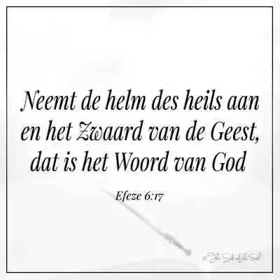 bijbelvers efeze 6-17-neemt de helm des heils aan en het zwaard van de geest dat is het woord van God