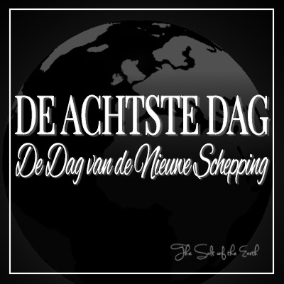 De achtste dag, de dag van de nieuwe schepping