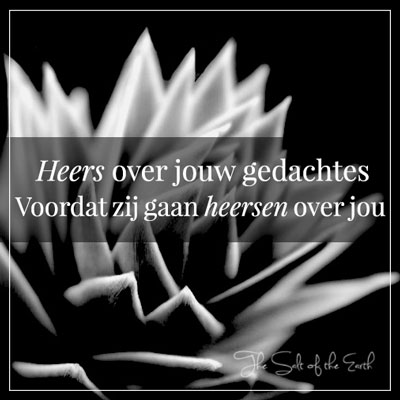 heers over jouw gedachtes voordat zij gaan heersen over jou