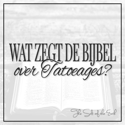 Wat zegt de Bijbel over tatoeages?