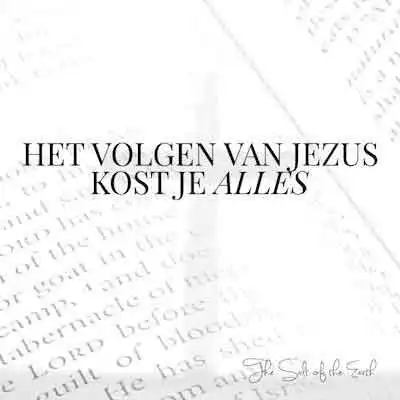 artikel titel het volgen van Jezus kost je alles