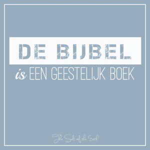 de bijbel is een geestelijk boek