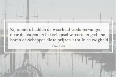 waarheid Gods vervangen door de leugen