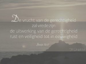 In oprechtheid wandelen, De vrucht van de gerechtigheid is vrede