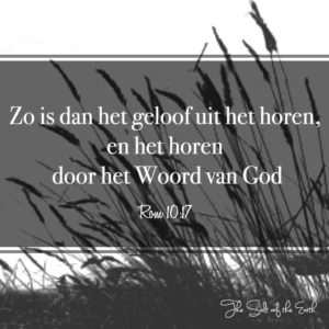 geloof komt door het horen van Gods Woord