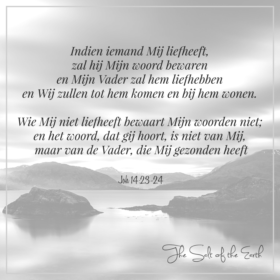 bijbeltekst johannes 14-23 indien iemand mij liefheeft zal mijn woord bewaren