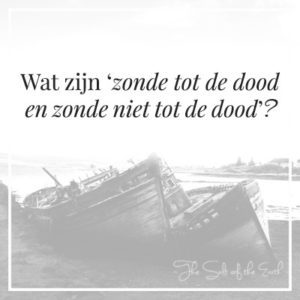 zonde tot de dood en zonde niet tot de dood