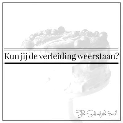 kun jij de verleiding weerstaan?