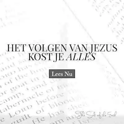 blog titel volgen van Jezus kost je alles