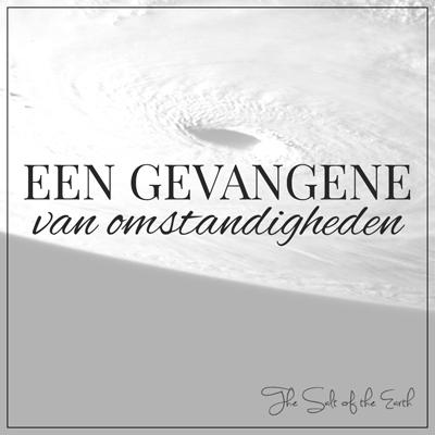 een gevangene van omstandigheden