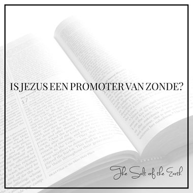 Is Jezus promoter van zonde