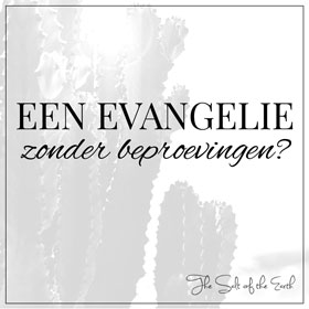 Een evangelie zonder beproevingen