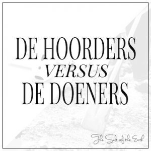 Hoorders versus doeners