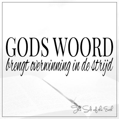 Gods Woord brengt overwinning in de strijd