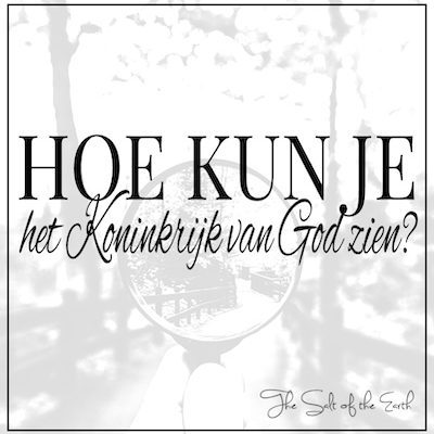 titel hoe kun je Koninkrijk van God zien