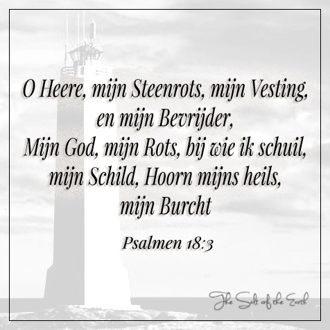 bijbeltekst psalm 18-3 heere mijn steenrots mijn vesting bevrijder