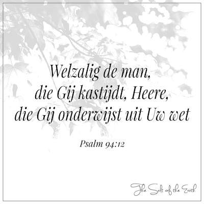psalm 94-12 Welzalig de man die Heere vreest