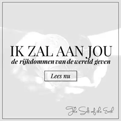 artikel titel text ik zal aan jou de rijkdommen van de wereld geven