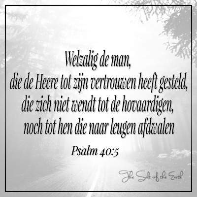 Bijbeltekst psalm 40-5 Welzalig de man Heere vertrouwen