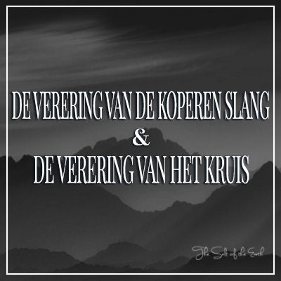 De verering van de koperen slang en de verering van het kruis