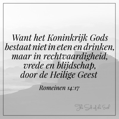 Koninkrijk van God rechtvaardigheid, vrede en blijdschap (Romeinen 14:17)