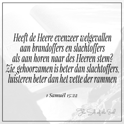 Heeft de Heere welgevallen brandoffers dan horen naar stem des Heeren 1 samuel 15:22