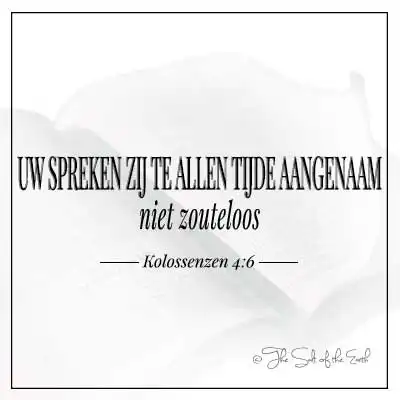 Artikel titel uw spreken zij te allen tijde aangenaam niet zouteloos kolossenzen 4-6