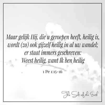 bijbeltekst 1 petrus 1-15 gelijk hij heilig is wordt ook gijzelf heilig