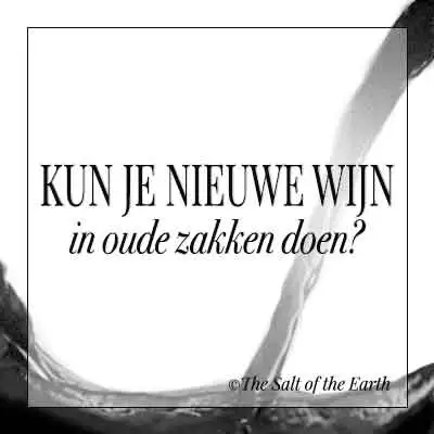 Artike titel tekst kun je nieuwe wijn in oude zakken doen